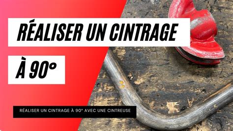 R Aliser Faire Un Cintrage Sur Un Tube Acier Avec Une Cintreuse