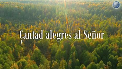 Cantad Alegres Al Se Or Red Advenir Himnos Youtube