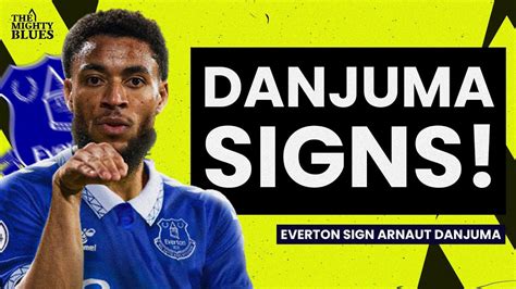 DANJUMA SIGNS Arnaut Danjuma SIGNS For Everton YouTube