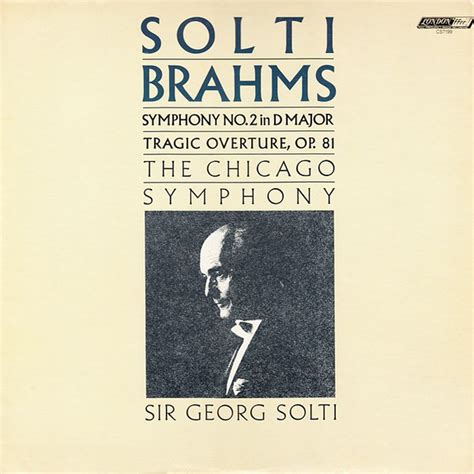 Brahms Sir Georg Solti The Chicago Symphony Orchestra Symphony No