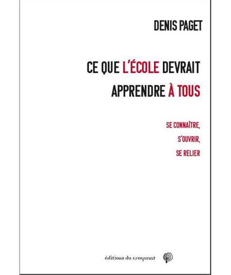 Ce que lécole devrait apprendre à tous Les Cahiers pédagogiques