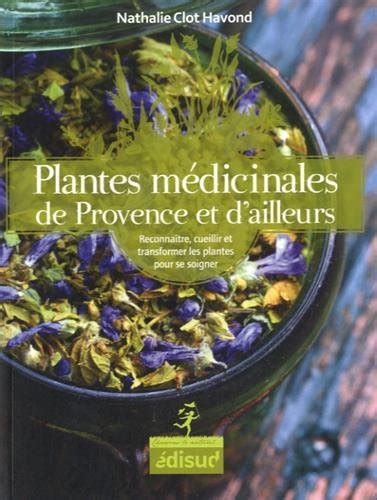 Amazon Fr Plantes M Dicinales De Provence Et D Ailleurs Reconna Tre