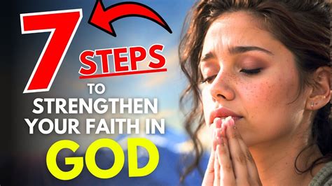 7 Steps To Strengthen Your Faith In God Christian Motivation Youtube