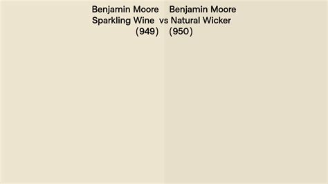 Benjamin Moore Sparkling Wine Vs Natural Wicker Side By Side Comparison