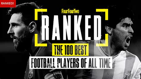 Polémico Ranking De Los 100 Mejores Futbolistas De La Historia Messi Superó A Maradona Y