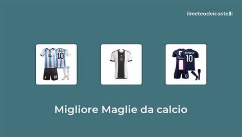 Migliore Maglie Da Calcio Nel Secondo Utenti