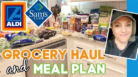 ALDI GROCERY HAUL PRODUCT REVIEW WEEKLY MEAL PLAN SAM S CLUB HAUL