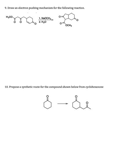 SOLVED 9 Draw An Electron Pushing Mechanism For The Following Reaction