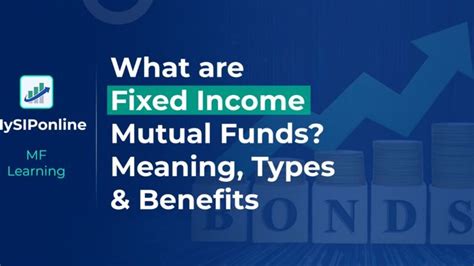 Demystifying Fixed Income Mutual Funds A Comprehensive Guide In 2024