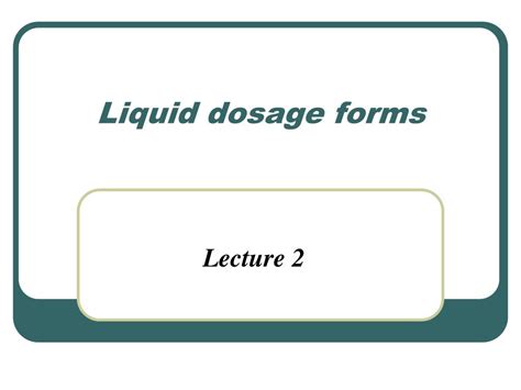 Ppt Liquid Dosage Forms Powerpoint Presentation Free Download Id