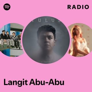 Langit Abu Abu Radio Playlist By Spotify Spotify