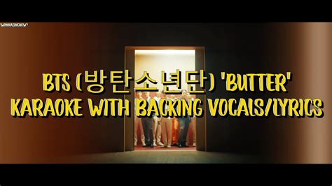 Bts 방탄소년단 Butter Official Karaoke With Backing Vocals Lyrics Youtube