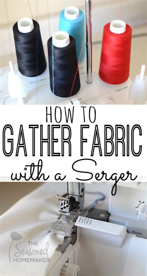 How To Gather Fabric With A Serger Beginner Sewing Projects Easy Sewing For Beginners Serger