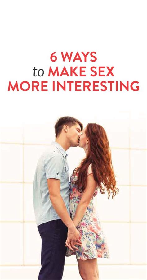 6 Ways To Make Sex More Interesting When Youre In A Long Term