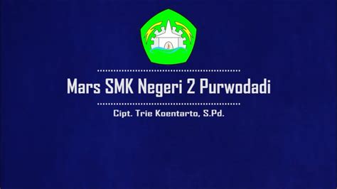 Mars Smk Negeri 2 Purwodadi Youtube