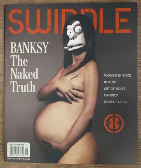 SWINDLE MAGAZINE NO 8 The Naked Truth 2006 Banksy Interviewed By