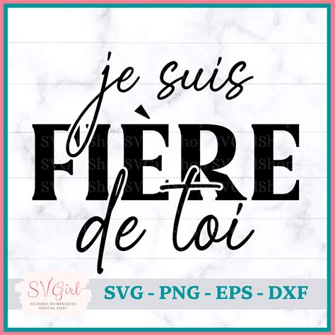 SVG Je Suis Fiere De Toi SVG Francais SVG French Svg Felicitations