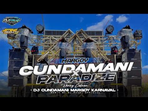 Dj Cundamani X Paradize Remix Jedag Jedug Margoy Terbaru Youtube