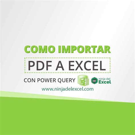 Como Importar Pdf A Excel Con Power Query Ninja Del Excel