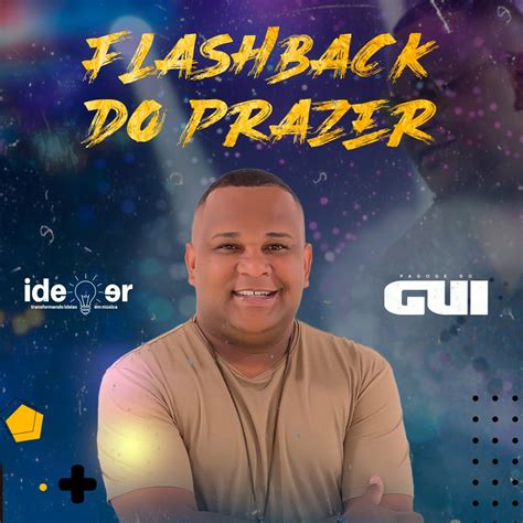 Pagode Do Gui Pedindo Bis Flashback Do Prazer Reviews Album Of