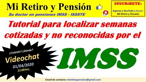 C Mo Localizar Semanas Cotizadas No Reconocidas Por El Imss Youtube