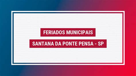 Feriados Santana Da Ponte Pensa 2023 SP Feriados Da Cidade