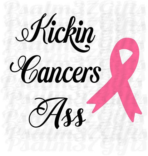 Kickin Cancers Ass Cancer Ribbon Svg File For Cricut Saying Etsy