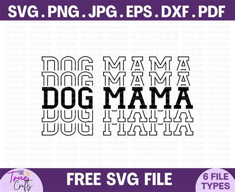 Dog Mama Free SVG – TheTrueCrafts