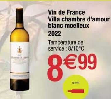 Promo Vin De France Villa Chambre D Amour Blanc Moelleux Chez Cora