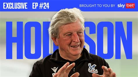 Roy Hodgson Reveals The Highs And Lows Of His 47 Year Career Youtube