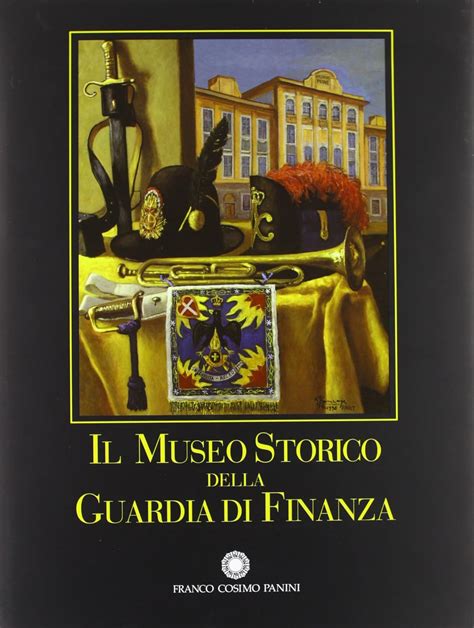 Amazon Il Museo Storico Della Guardia Di Finanza Books