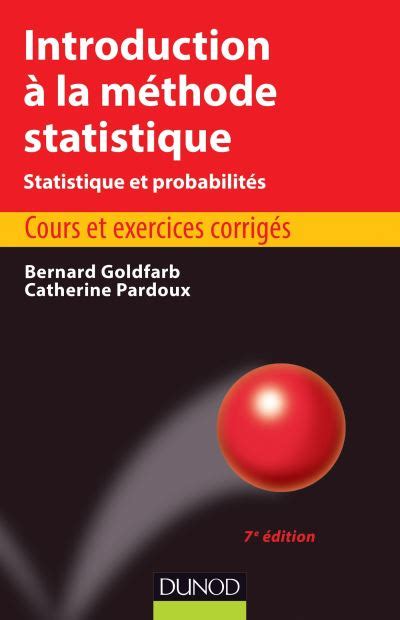 Introduction à La Méthode Statistique 7e édition Broché Bernard