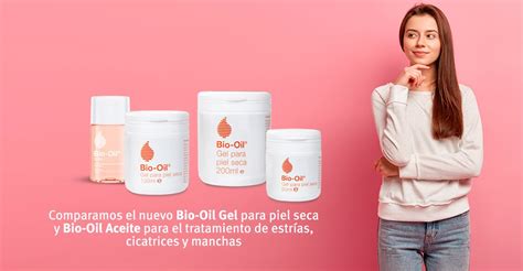 El Novedoso Bio Oil Gel Para Piel Seca Se Une A Nuestro Infalible Bio