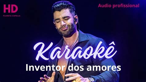 Karaok Inventor Dos Amores Gusttavo Lima Jorge E Mateus Youtube