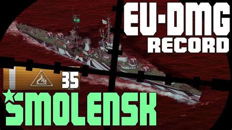 Highest EU DMG Game For Smolensk WOWS YouTube