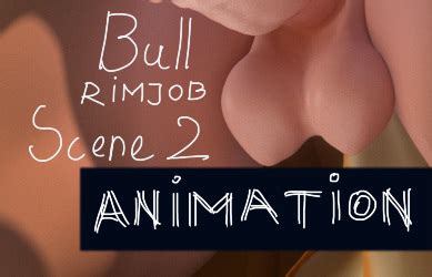 Bull Rimjob Scene 2 Animation Final By BeastMilk Hentai Foundry