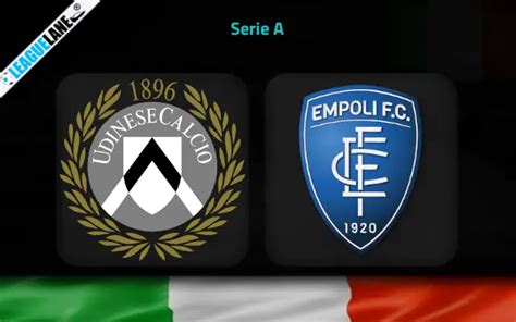 Udinese Vs Empoli Prediction Betting Tips Match Preview