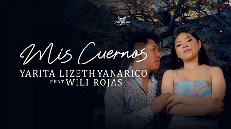 Yarita Lizeth Yanarico Ft Wili Rojas Mis Cuernos YouTube Music