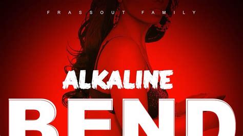 Alkaline Bend Yuh Back July 2015 Youtube