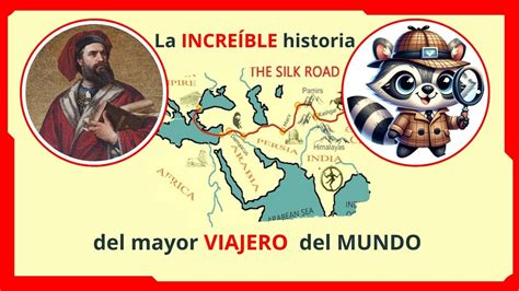 La Incre Ble Historia De Marco Polo El Mayor Viajero Del Mundo