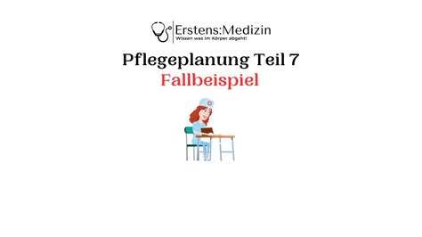 Pflegeplanung Teil Bung Mit Fallbeispiel Youtube