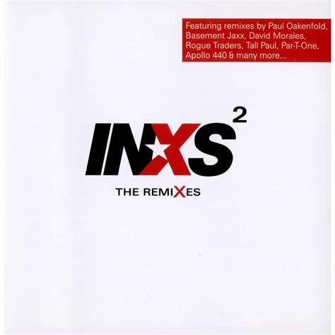 The Remixes Inxs Mp3 Buy Full Tracklist