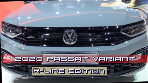 2020 Volkswagen Passat Variant R Line Edition Exterior And Interior 2019 Geneva Motor Show