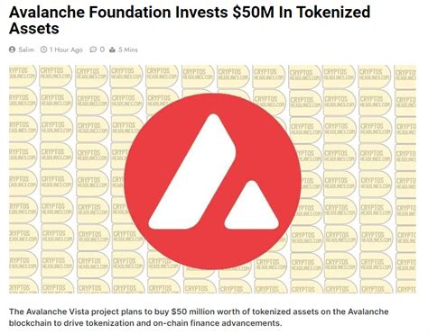 Avalanche Foundation Invests M In Tokenized Assets Guest Post By