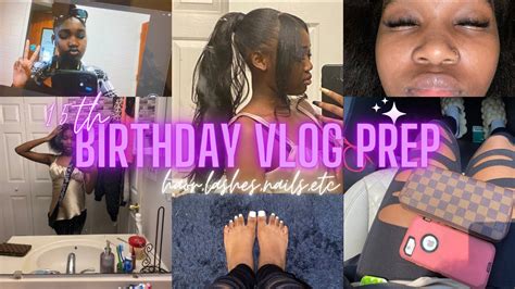 Preparing For My Birthday Vlog Hair Nails Lashes Etc Youtube