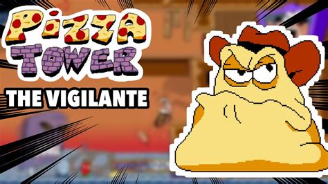 Fighting The Vigilante Pizza Tower Youtube