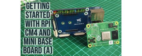 Getting Started Raspberry Pi Compute Module 4 Lite And Mini Base A