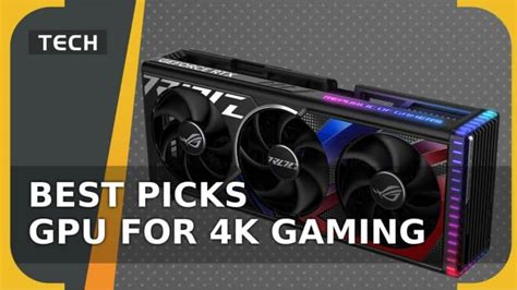 Best Graphics Card For K Gaming In Which Gpu Is Best For Uhd