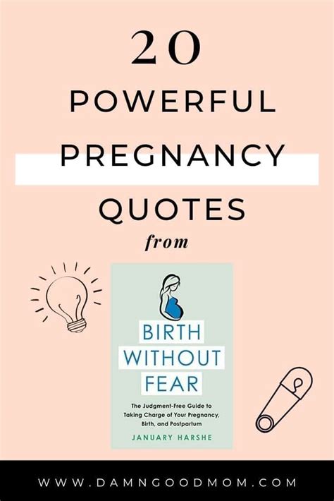 20 Powerful {Must-Read} Pregnancy Quotes from Birth Without Fear - Damn Good Mom