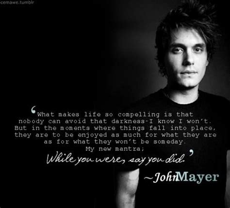 John Mayer John Mayer Lyrics John Mayer Quotes Quotes To Live By